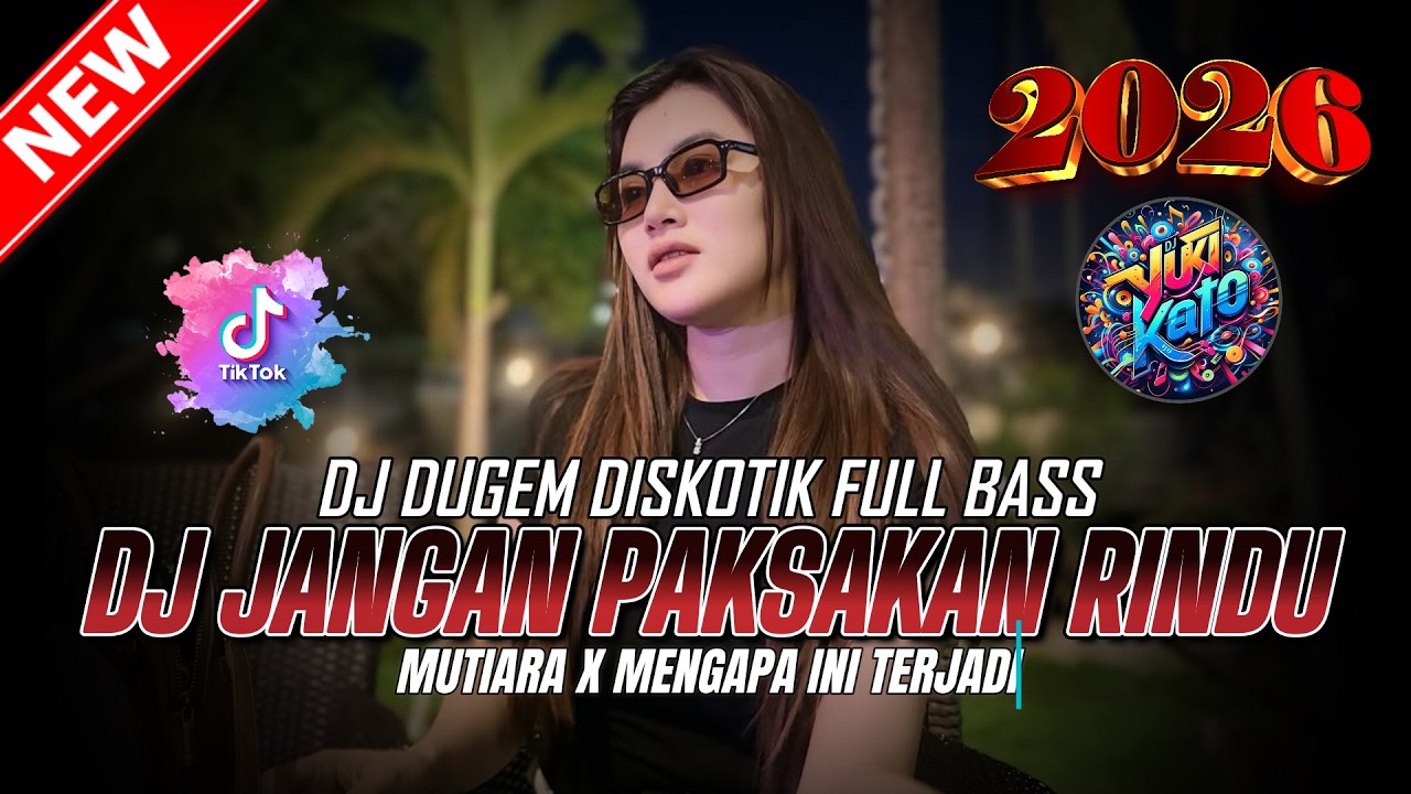 DUGEM DJ REMIX FUNKOT ! DJ JANGAN PAKSAKAN RINDU VIRAL X TERBUAI DALAM MIMPI | DJ REMIX FULL BASS