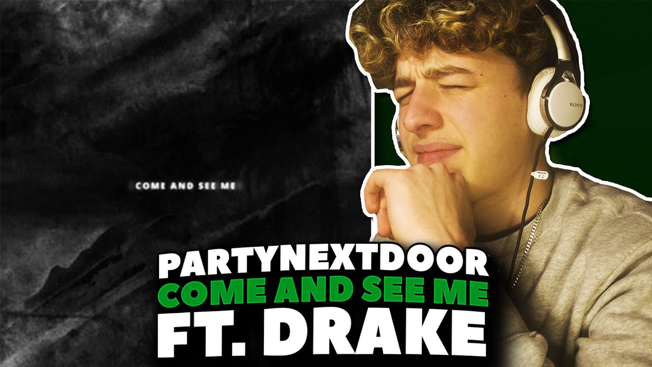 PARTYNEXTDOOR - Come And See Me ft. Drake REACTION! [First Time Hearing]