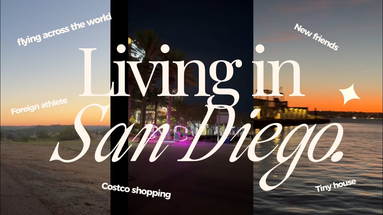 Moving to San Diego | California life 