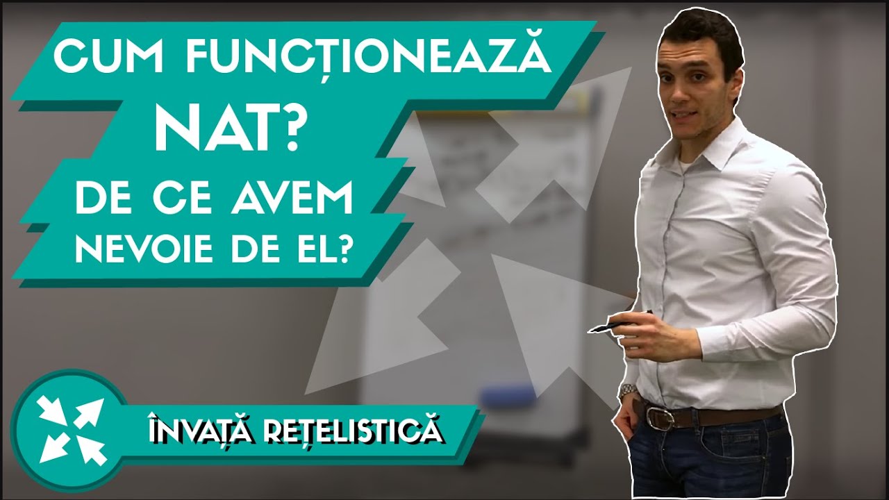 Cum Functioneaza NAT si De ce Avem Nevoie de El ? | Invata Retelistica Ep. 20