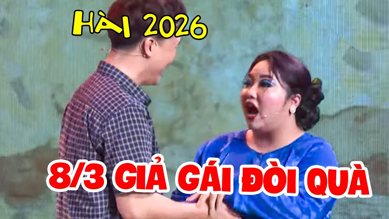 AI COI HÀI NÀY Cũng CƯỜI VỠ BỤNG Hài Hoài Linh 8/3 GIẢ GÁI ĐÒI QUÀ | HÀI CƯỜI NHẤT 2026
