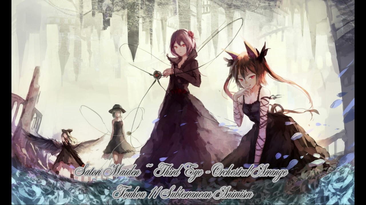 Satori Maiden ~ 3rd Eye - Orchestral Arrange - Touhou 11 Subterranean Animism