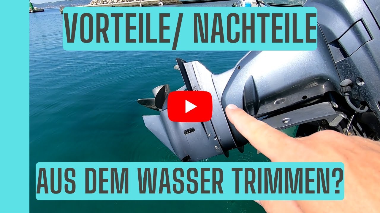 Im Urlaub Au&szlig;enborder im Wasser lassen?  Wie trimmen?