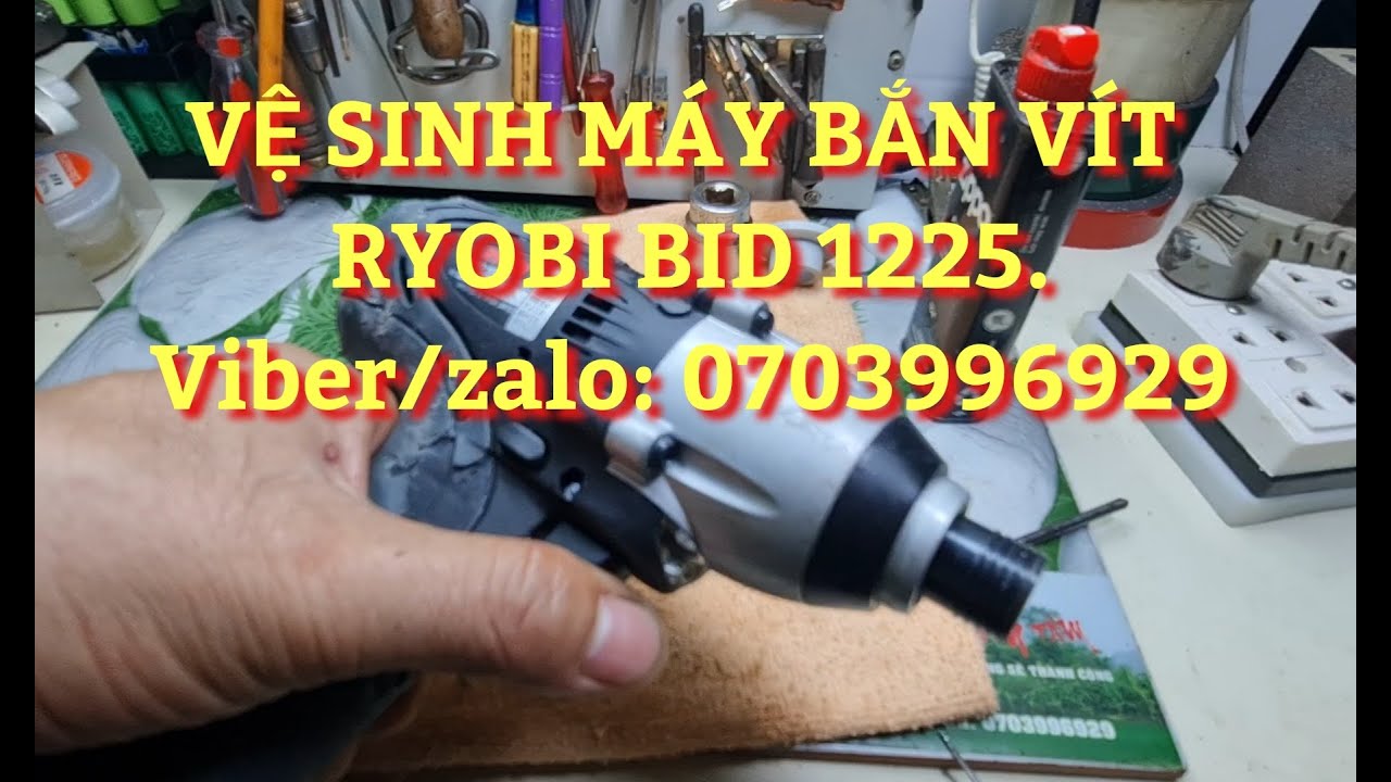 Vệ sinh phục hồi máy bắn vít Ryobi BID 1225 Nhật bản . Lh zalo,viber:0703996929 (Tuấn)