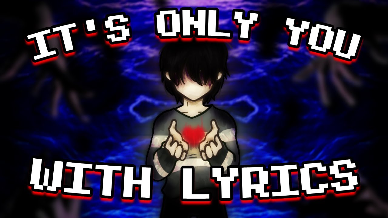 It's Only You WITH LYRICS | Fanmade Deltarune Lyrical Cover
