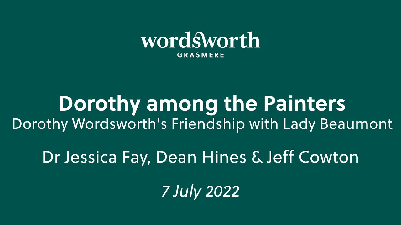 Dorothy among the Painters: Dorothy Wordsworth's Friendship with Lady Beaumont