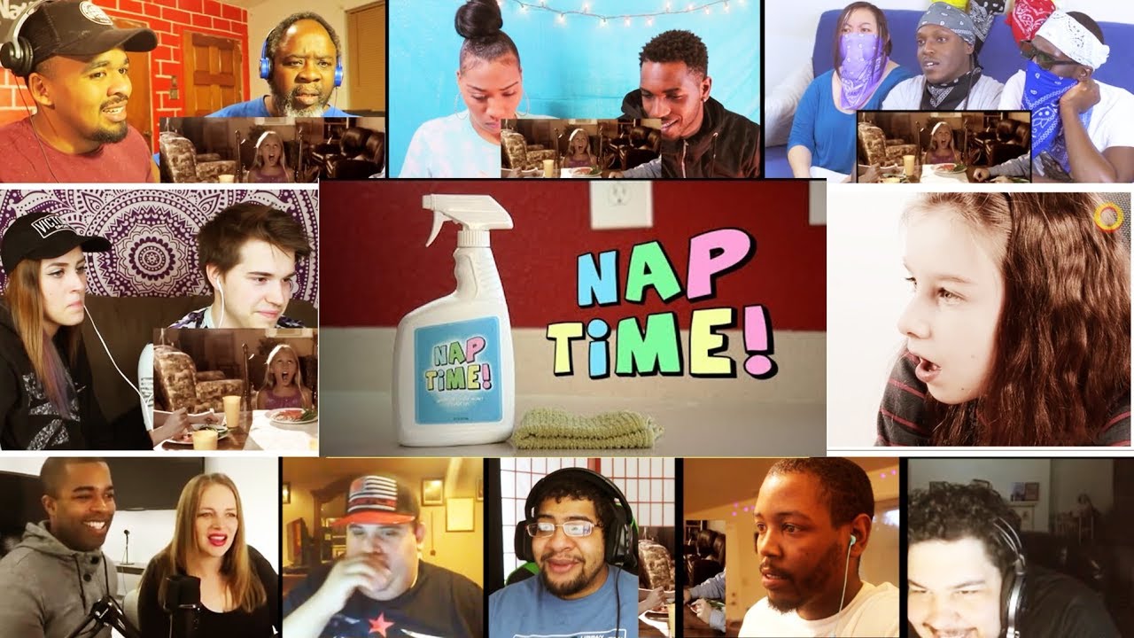 Naptime REACTIONS MASHUP