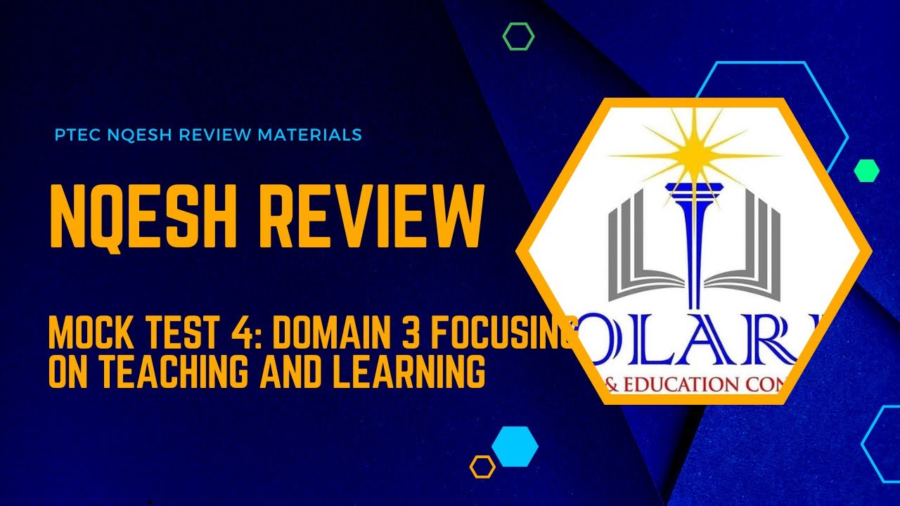 NQESH Mock Test 4:Domain 3 Focusing on Teaching and Learning