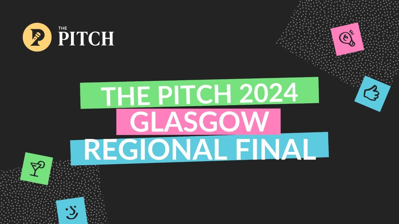 The Pitch 2024 Regional Final: Check out Glasgow's best startups