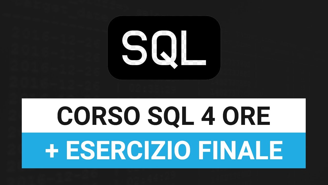 Corso completo SQL + esercizio finale da PRINCIPIANTE ad ESPERTO