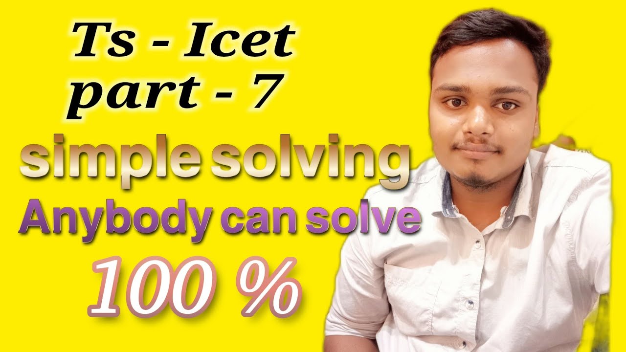 ts icet 2022 part 7 Simple solving answers for scoring good marks