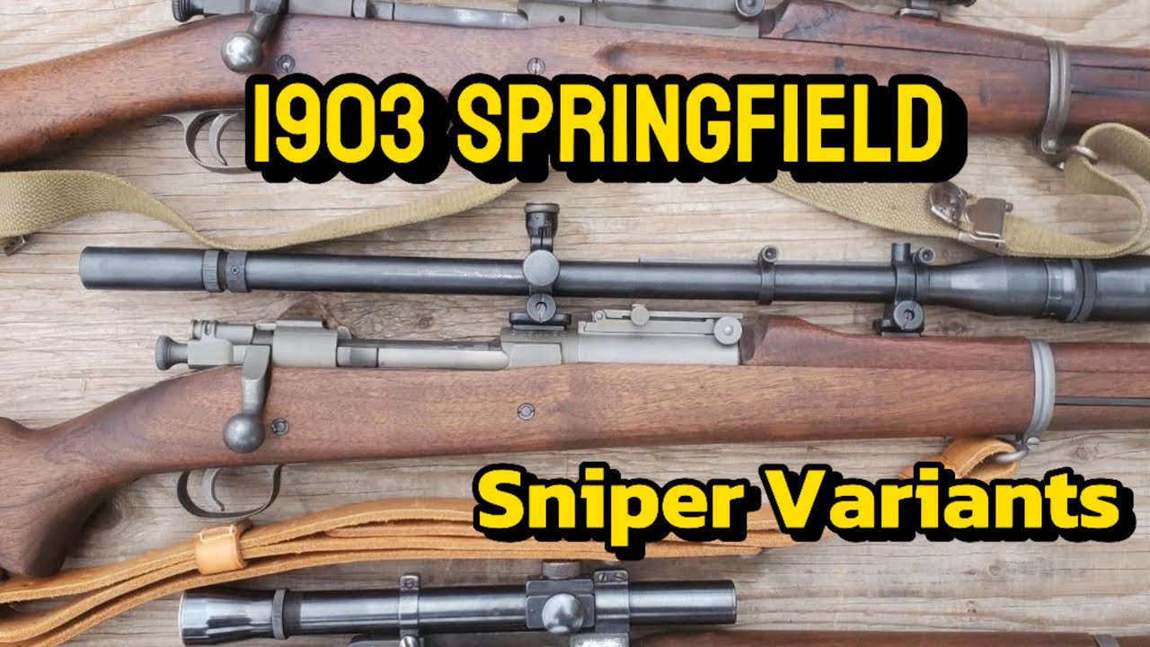 1903 Springfield Sniper Variations. Which is best?