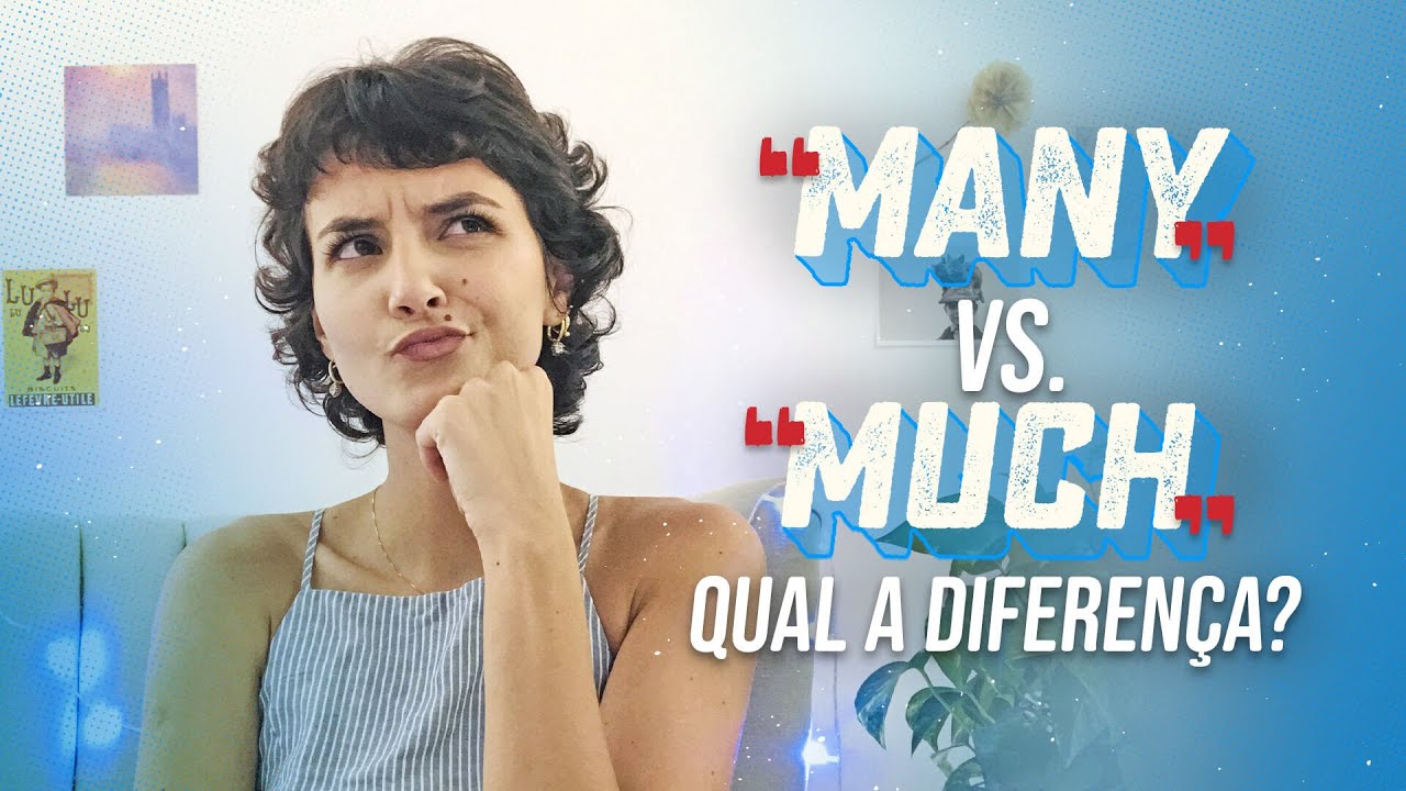 MANY x MUCH - Qual a diferença? 🤔