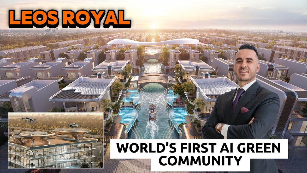Leos Royal Dubai | Why This AI Green Community Is a Global First