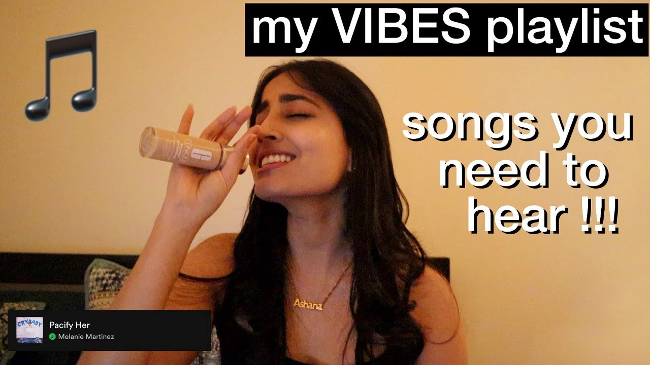 My current VIBES Playlist *full viBiN*
