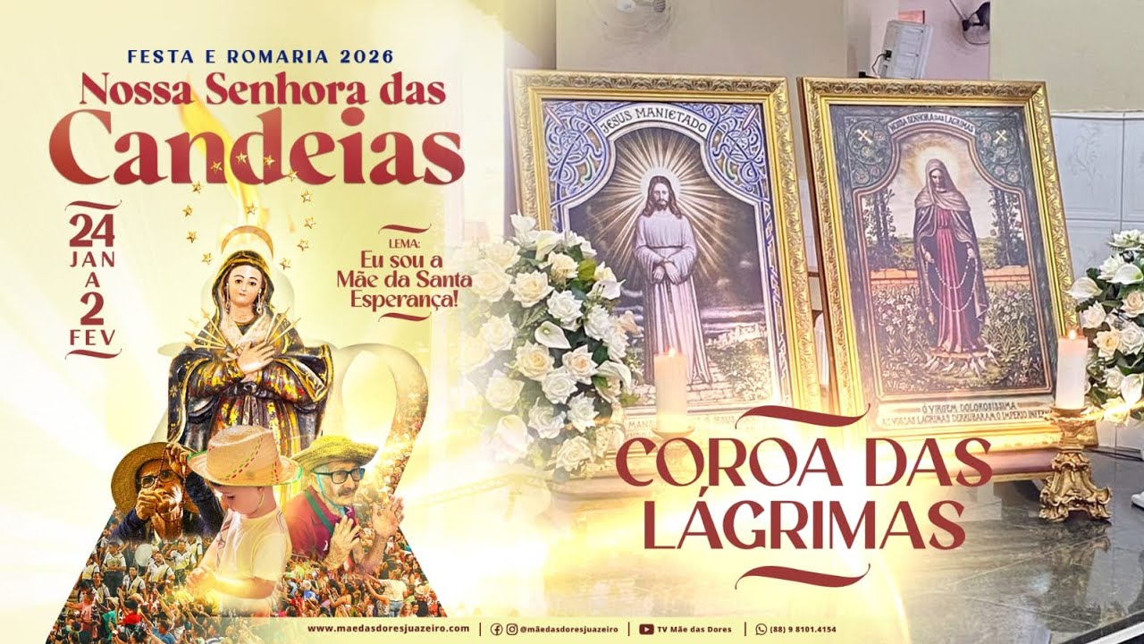 Coroa das Lágrimas de Nossa Senhora | 29/01/2026