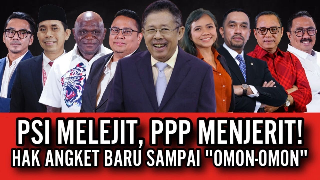 PSI MELEJIT, PPP MENJERIT! // HAK ANGKET BARU SAMPAI 