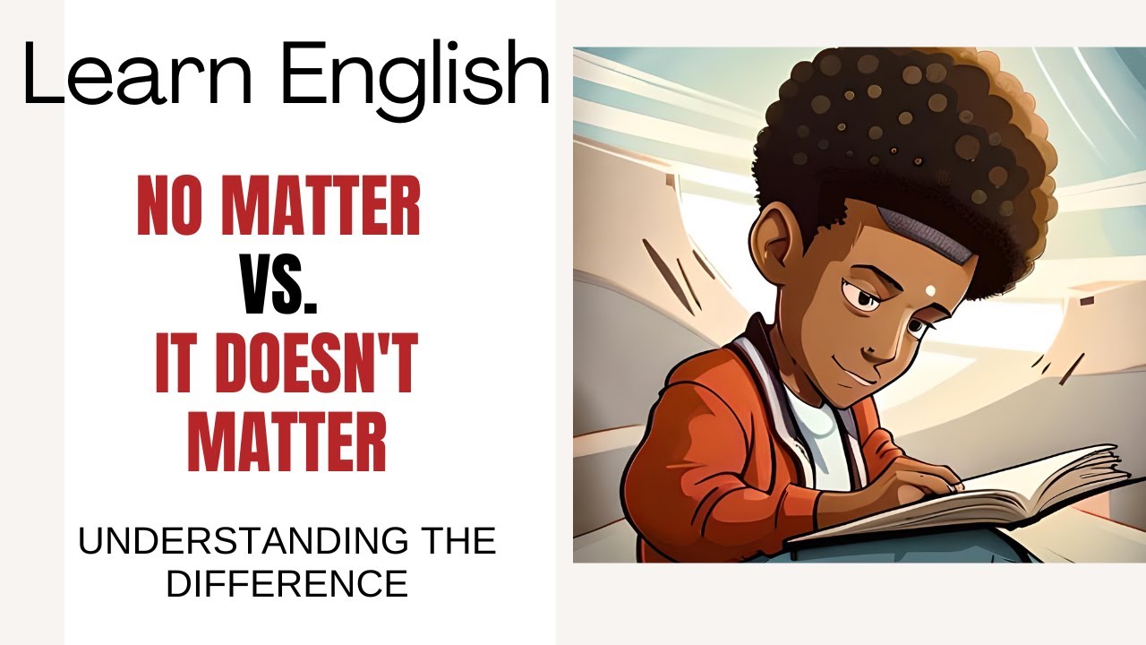 Learn English: No Matter vs. It Doesn't Matter  | Understanding the Difference ⚡️ Grammar Mistakes