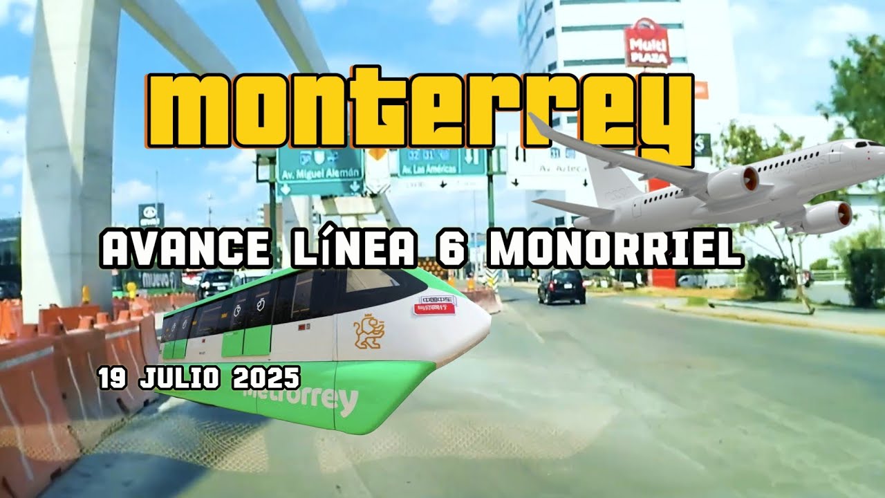 🎥🚘 Monorriel Linea 6 | Monterrey