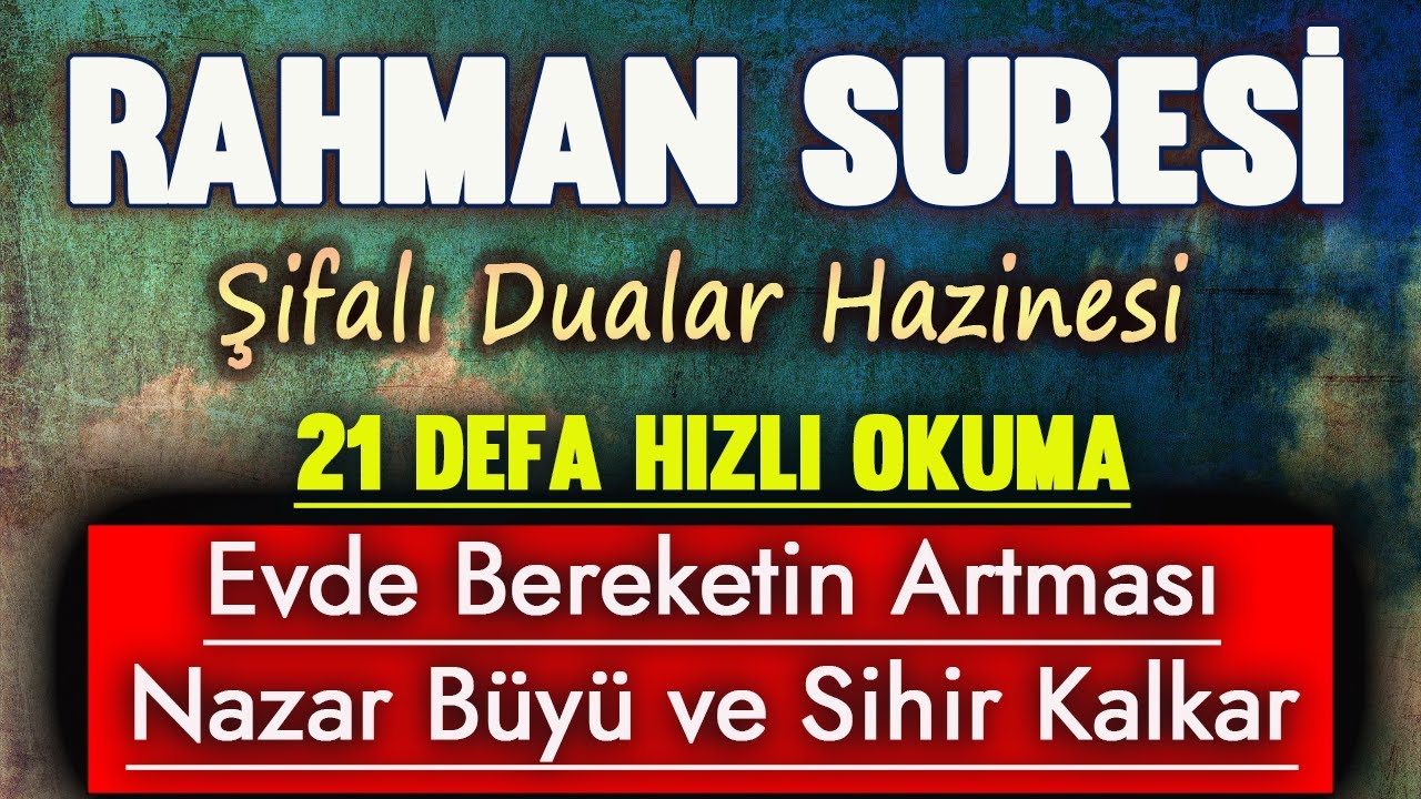 RAHMAN SURESİ 21 DEFA DİNLE Dua Vakti
