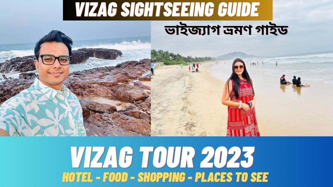 Vizag tour guide 2023 | ITC Hotel Vizag | Vizag Sightseeing guide | Rushikonda | Yarada | Writam Roy
