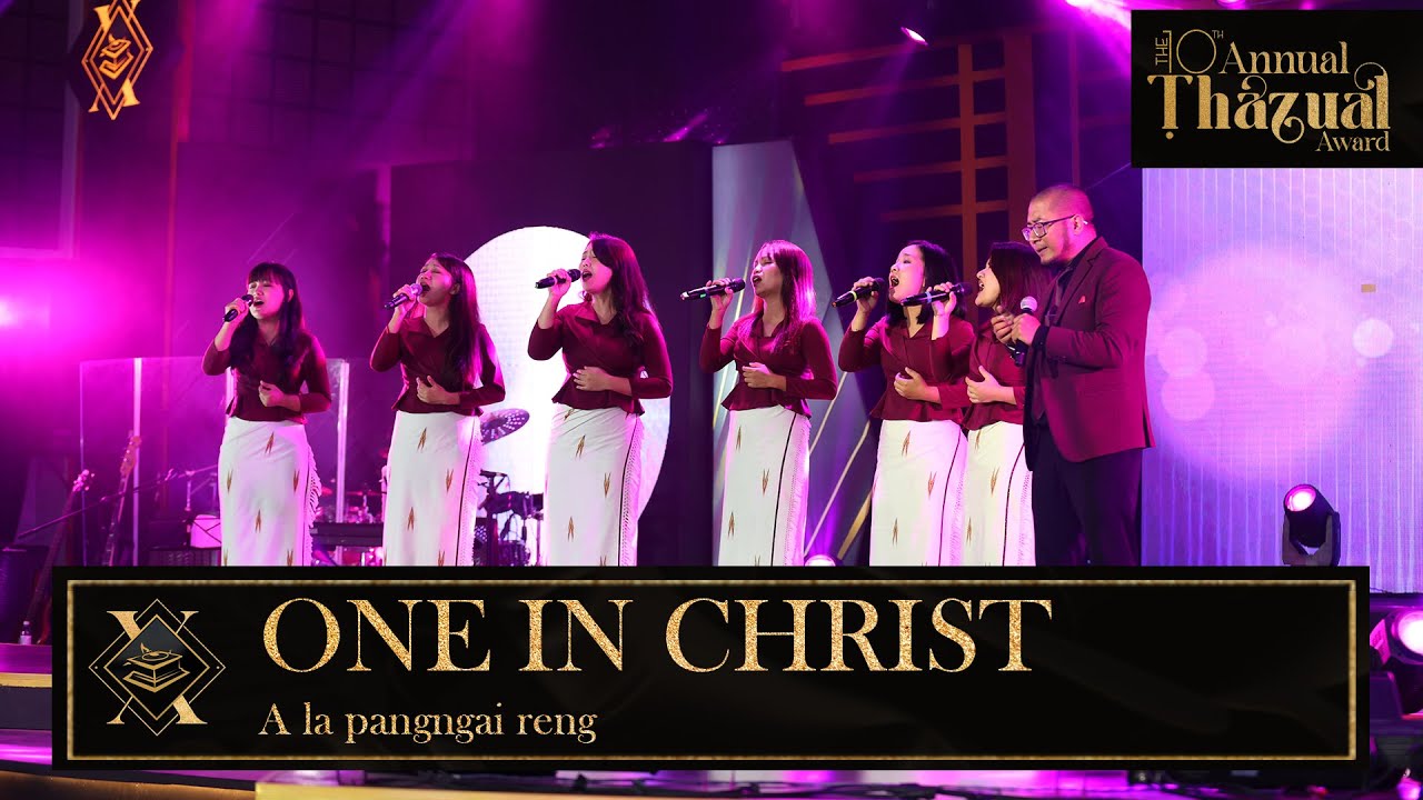 ONE IN CHRIST - A LA PANGNGAI RENG