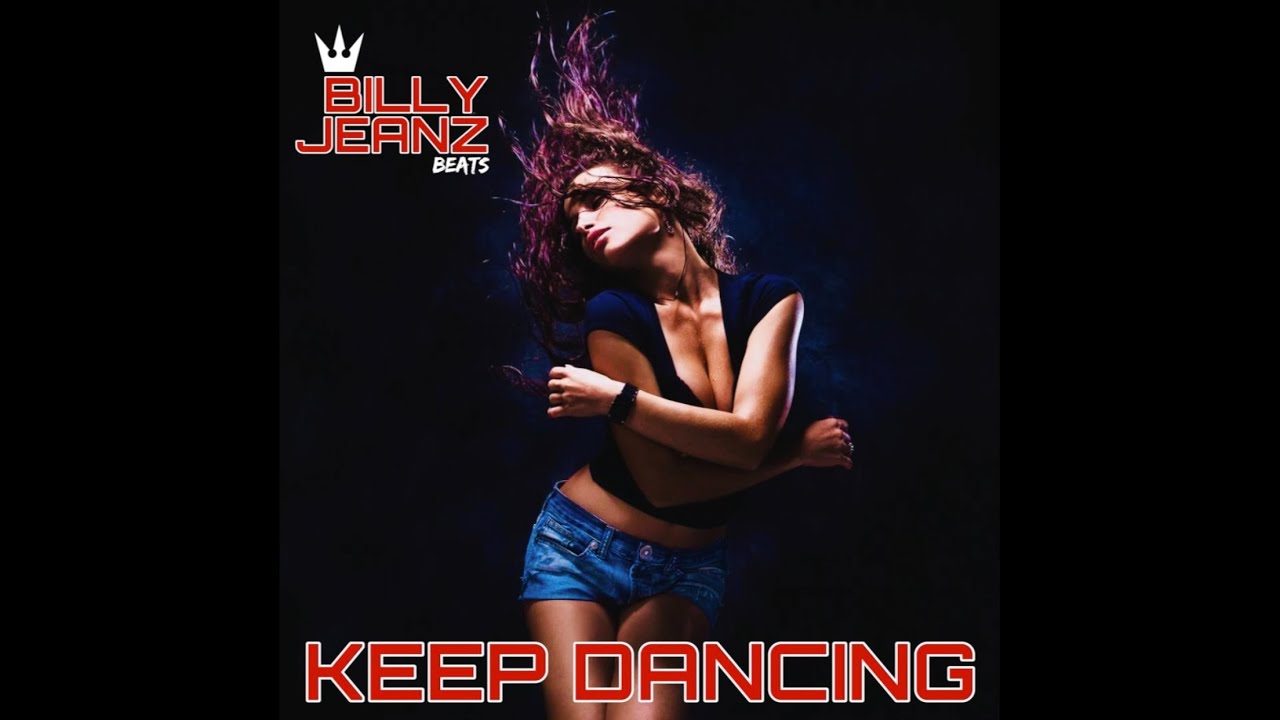 Billy Jeanz Beats - Keep Dancing