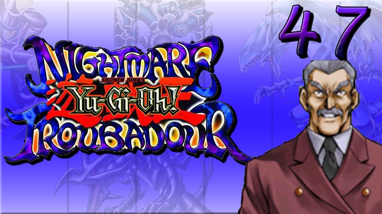 Yu-Gi-Oh! Nightmare Troubadour Part 47: Gozaburo And Exodia