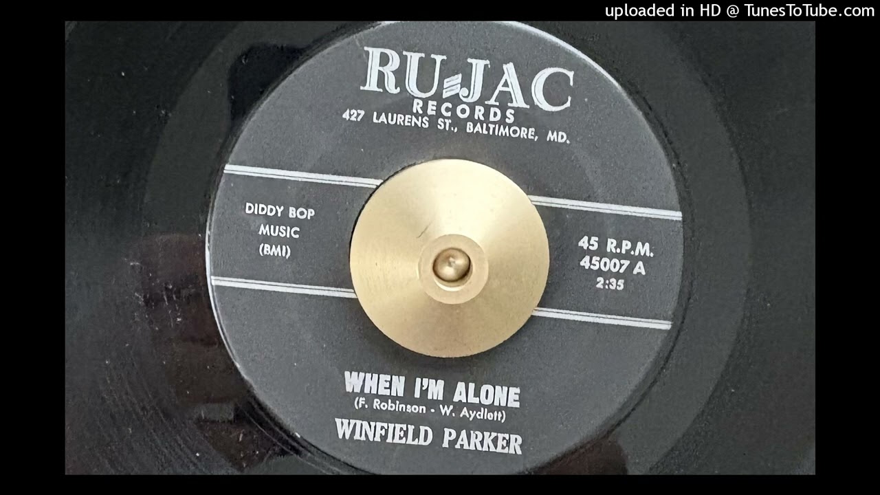 Winfield Parker - When I'm Alone (Ru-Jac) 1963 or 1964