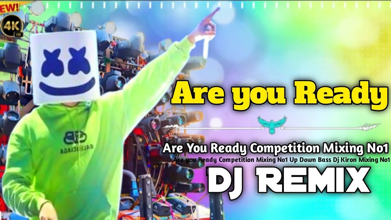 Are You Ready Competition Mixing No1 Up-Down Bass Mixing Dj Kiron Paschimramchandrapur No1 