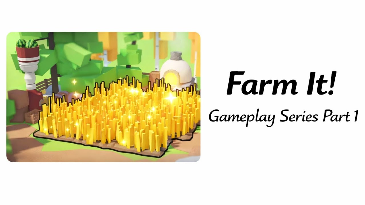 Farm It | Gameplay Series #1 | Roblox #rbx