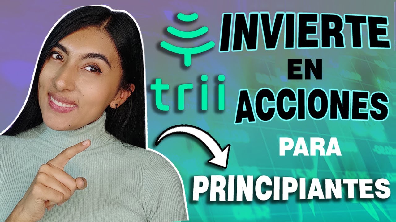 Trii Invertir en ACCIONES con Nequi,Estrategia para principiantes, como invertir en TRII