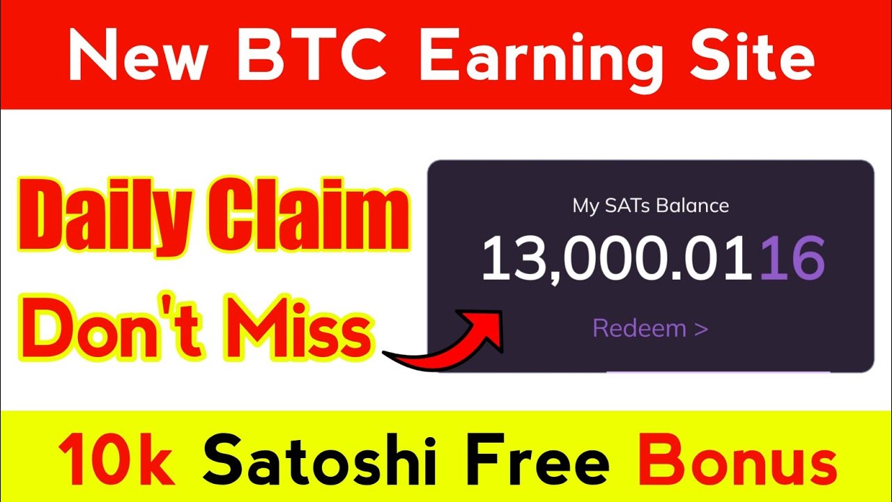 Earn Daily 10k Satoshi | Best Btc Mining Websites | New BTC earning site 2022