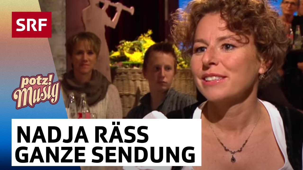 Nadja Räss - kräftige Stimme und schöne Klänge | Potzmusig - ganze Sendung | SRF