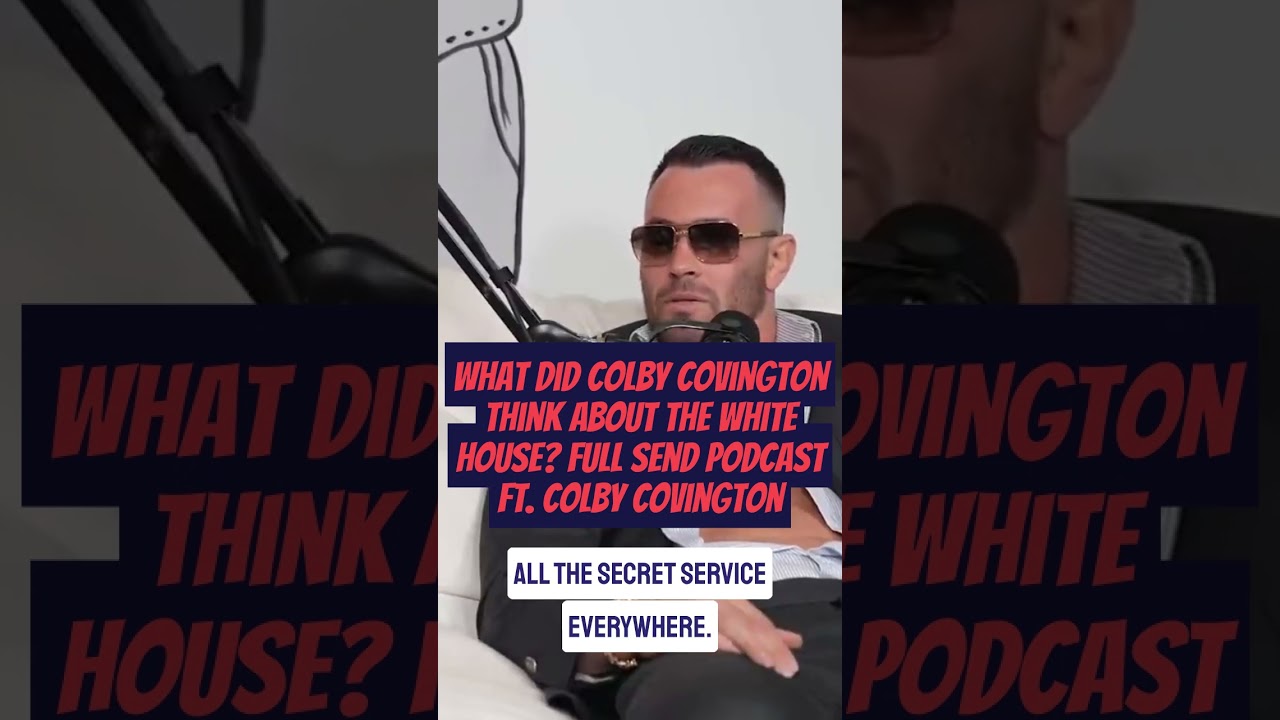 What Did Colby Covington Think About the White House? Full Send Podcast ft. Colby Covington