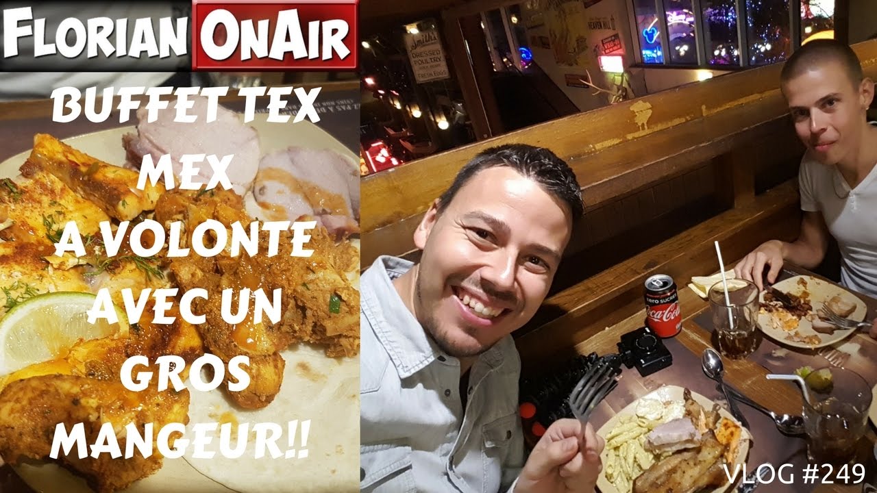 Buffet TEX MEX à VOLONTE avec un gagnant du GIGATACOS - VLOG #249