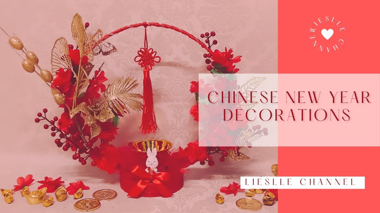 Chinese New Year Decorations 农历新年装饰