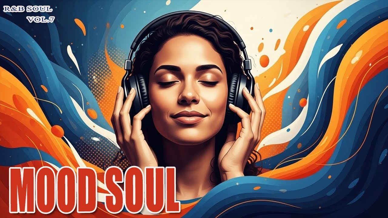 Mood Soul – Soft Relax R&B Soul Chill Instrumental Mix #007