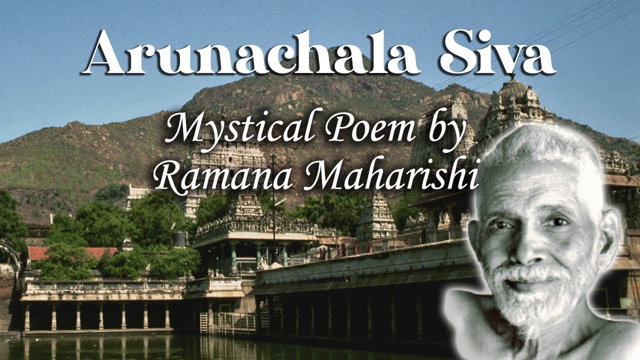 Arunachala Siva - Mystical Poem by Ramana Maharishi