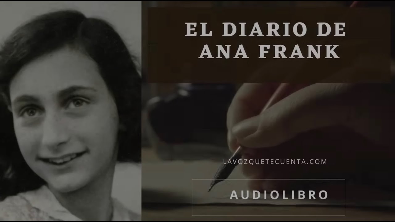 El diario de Ana Frank. Audiolibro completo. Voz humana real.