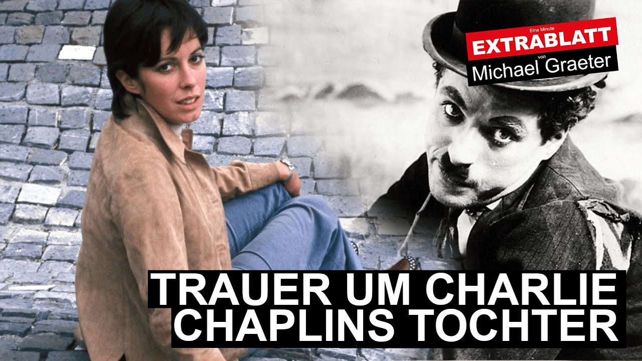 Extrablatt - 101. Ausgabe: TRAUER um CHAPLINS Tochter JOSEPHIN.