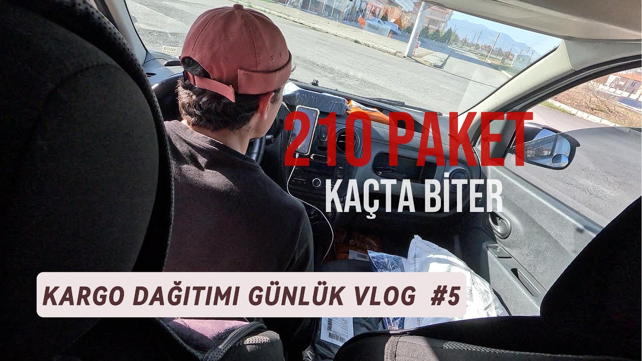 KARGO DAĞITIMI GÜNLÜK VLOG  (210 PAKET )