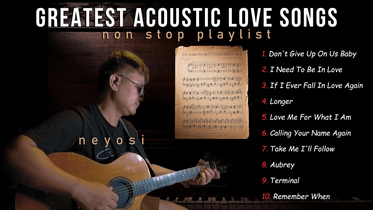 Neyosi Greatest Acoustic Love Songs Cover Non Stop Playlist
