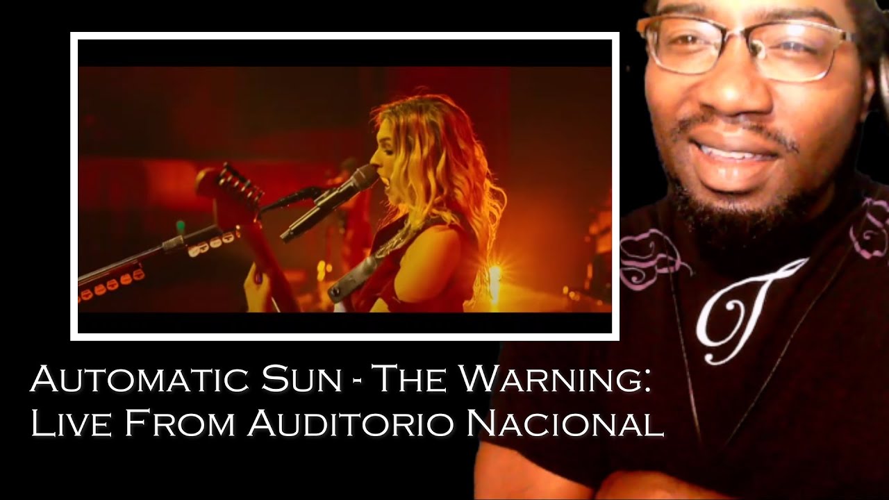 Songwriter Reacts: Automatic Sun - The Warning: Live From Auditorio Nacional, CDMX