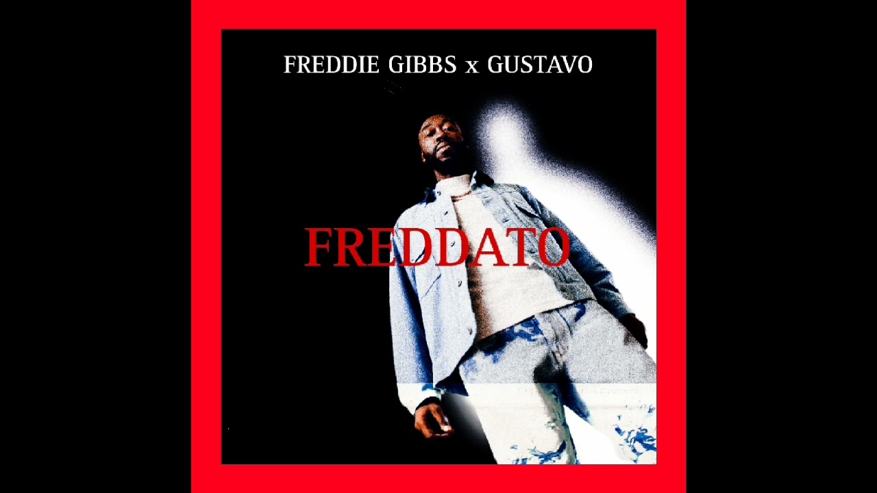 FREDDIE GIBBS - FREDDATO MIXTAPE (PROD. GUSSYFLOW)