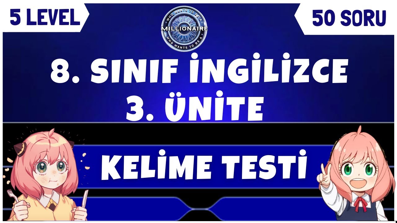 8. SINIF İNGİLİZCE 3. &Uuml;NİTE KELİME QUİZİ