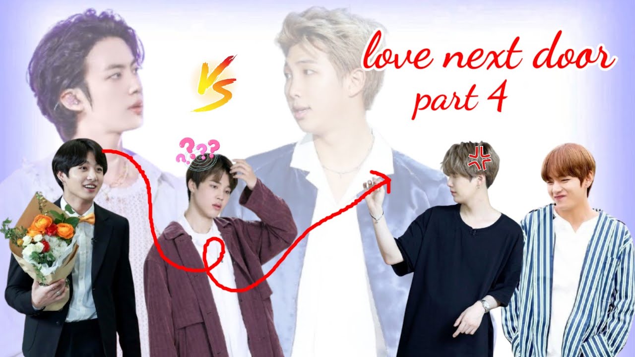 Love next door|| 💜part 4💜|| bts love story 