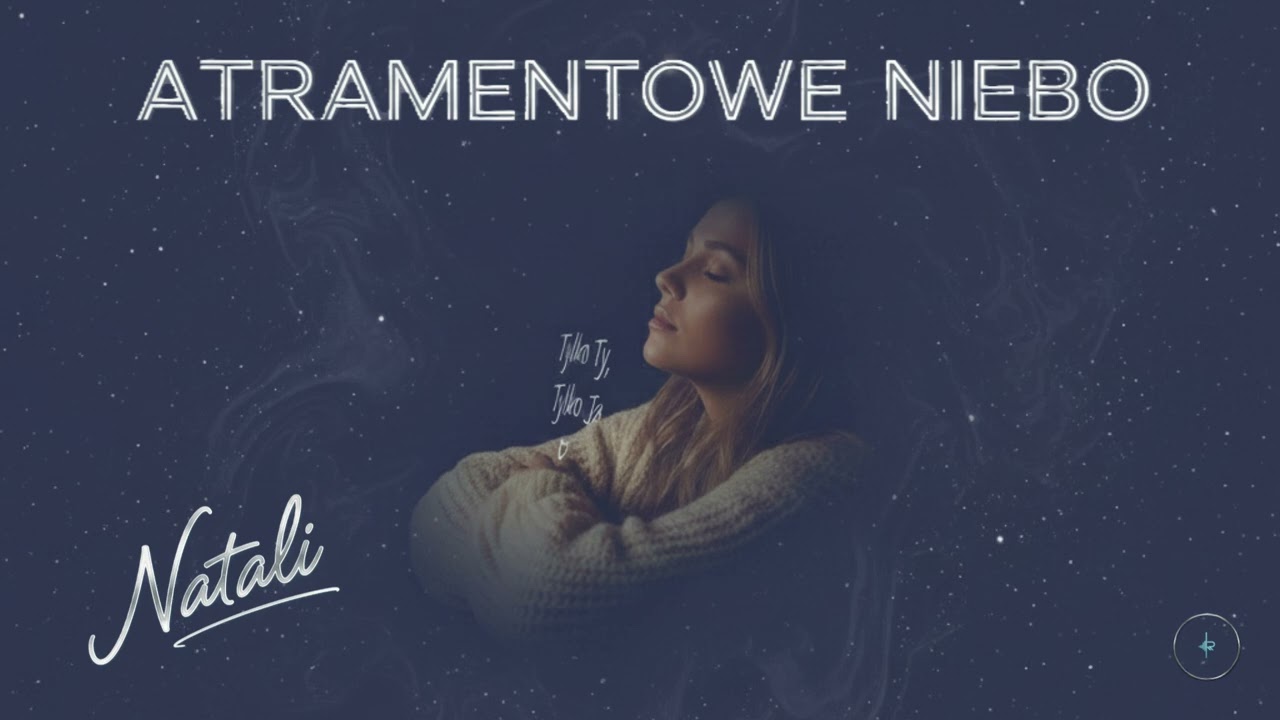 Natali  "Atramentowe Niebo" – (Official  Video)