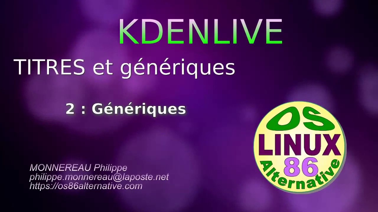 KDENLIVE - Comment réaliser un générique.