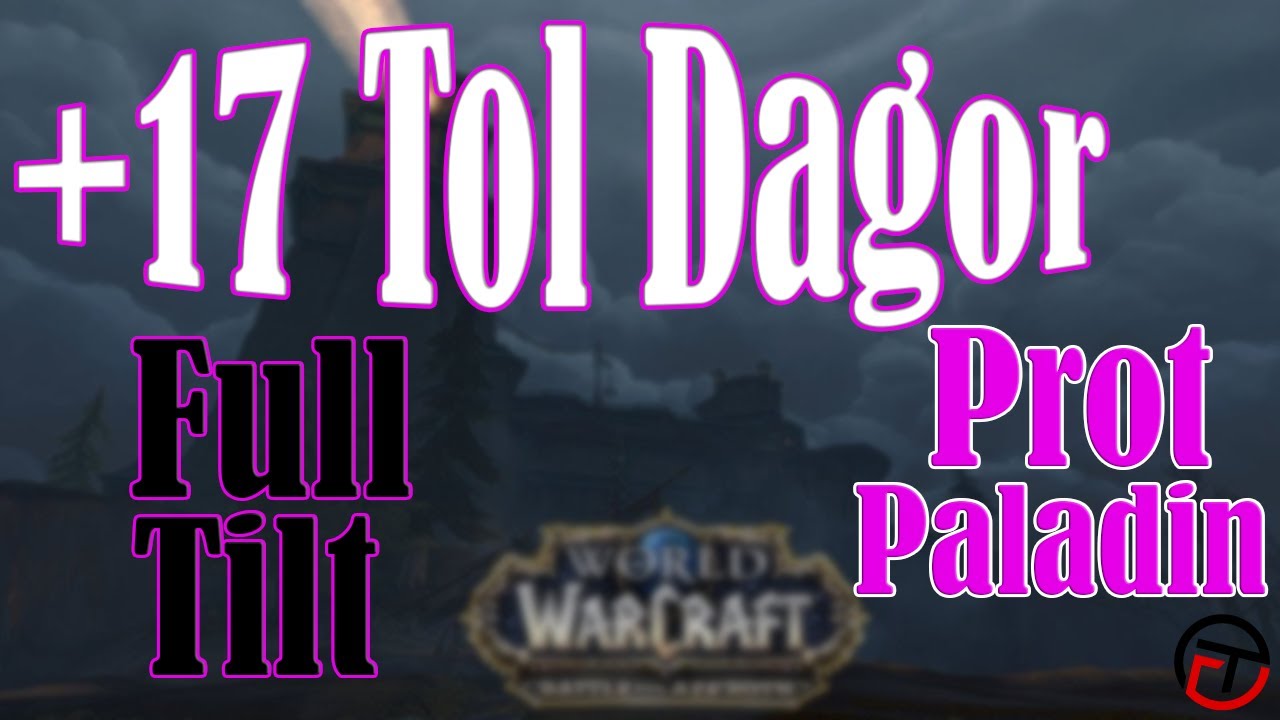 +17 Tol Dagor - Protection Paladin (BFA Season 2)